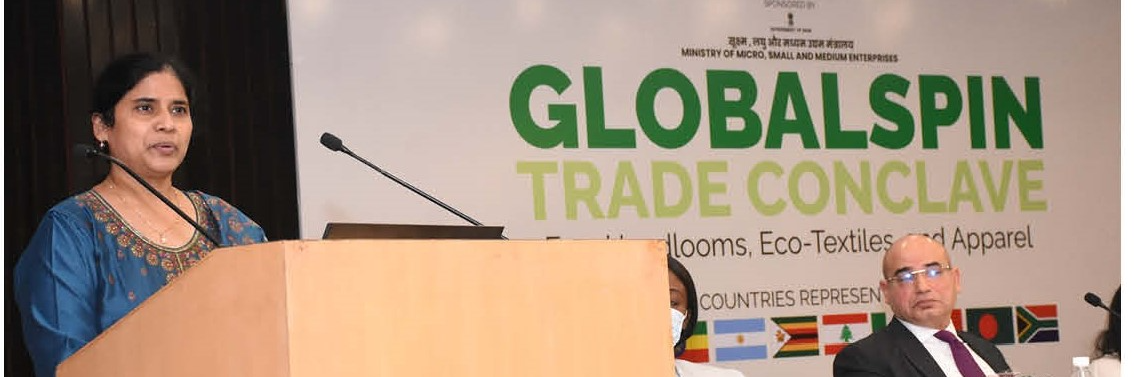 GlobalSpin Trade Conclave on Eco Handlooms, Eco Textiles and Appare