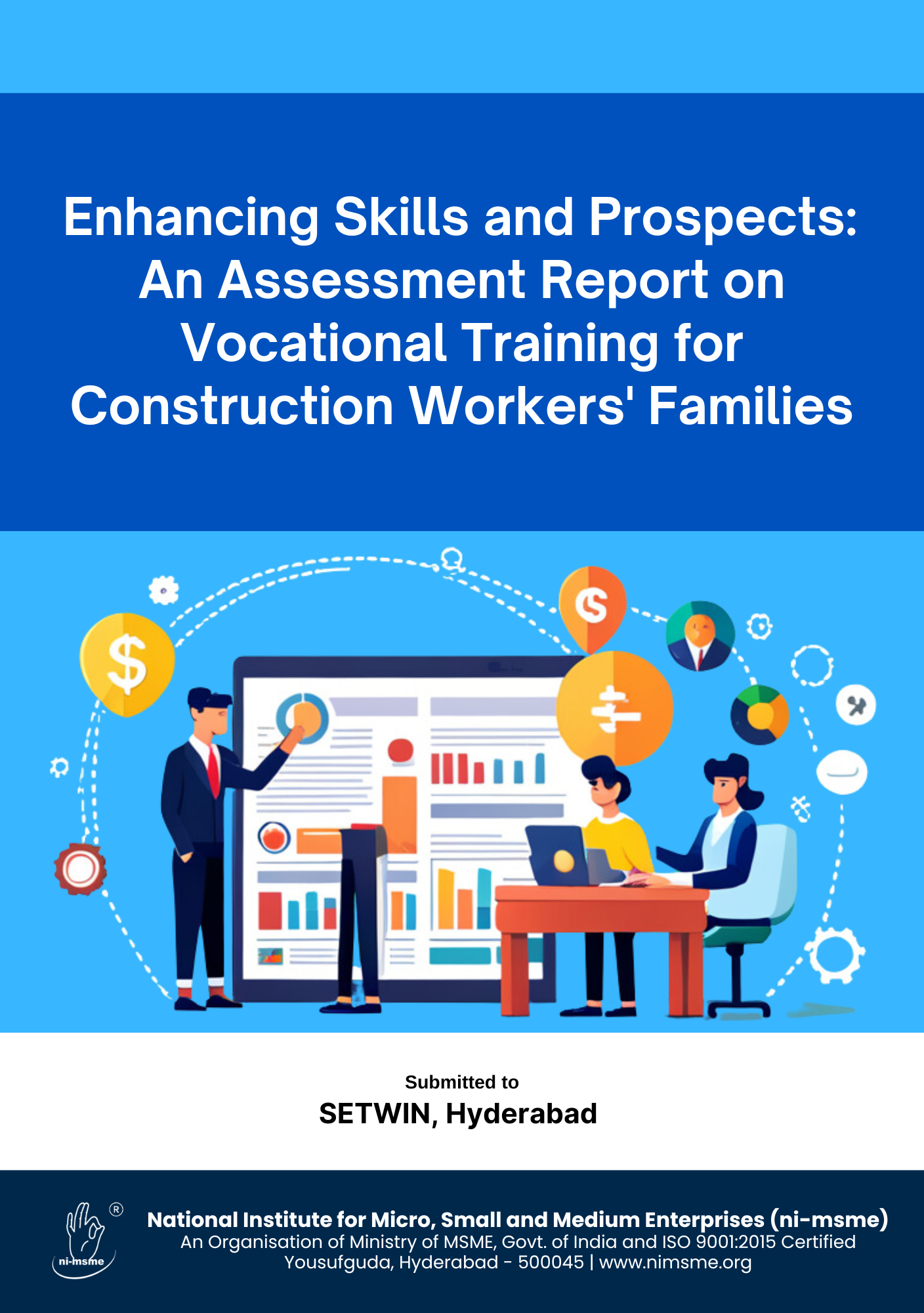 Enhancing Skills and Prospects:  An Assessment Report on Vocational Training for Construction Workers' Families | SETWIN, Hyderabad